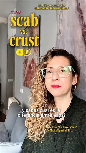 How to say SCAB & CRUST in Spanish. #medicalspanish #spanishfordoctors #spanishvocabulary