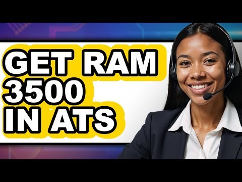 How to Get RAM 3500 in ATS (Full Guide)