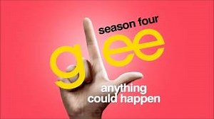 Soundtrack - Glee - Anything Could Happen