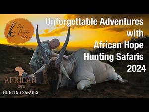 African Hope Hunting Safaris | Unforgettable Adventures in the Eastern Cape 2024
