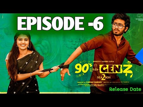 90's Weds Genz | Season 2 | Episode 6 | Sushma Ghopal | Mohith pedda | Telugu Webseries | Update