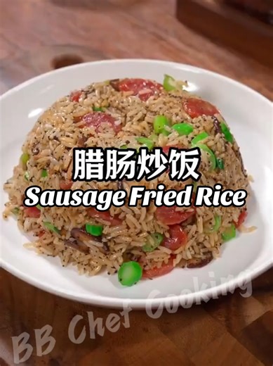 Part101,Sausage Fried Rice腊肠炒饭, 5分钟学会这个腊肠炒饭,孩子再也不挑食了,香气四溢全家抢着吃#炒饭 #腊肠炒饭 #黑松露炒饭 #美食#cooking #viwes #fypシ゚ @BB Chef Cooking