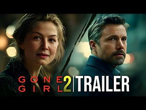 Gone Girl 2: Her Final Game (2026) – First Trailer | Ben Affleck & Rosamund Pike | Concept Trailer