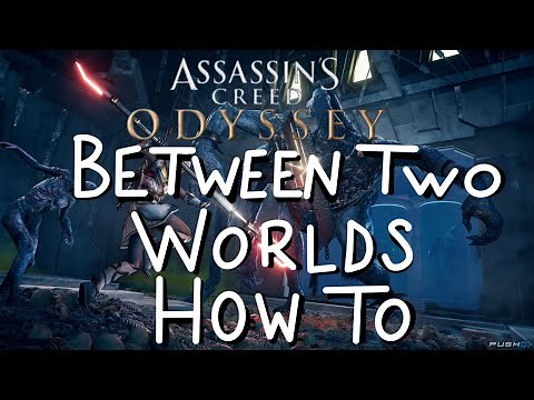 HOW TO DO BETWEEN TWO WORLDS | Assassins Creed Odyssey Atlantis DLC