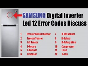 Samsung Digital Inverter Refrigerator Led 12 Error Codes Discuss And How to Fix