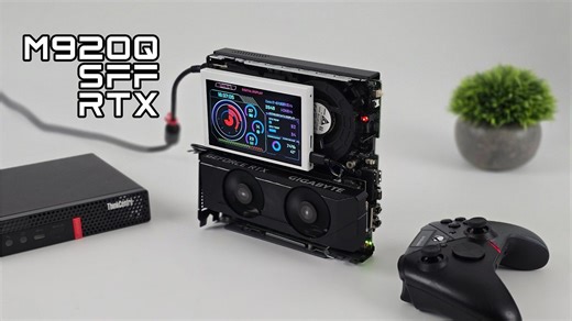 【搬运】我们将这款 1L SFF Lenovo M920Q 变成了快速 RTX 游戏电脑！【 ETA PRIME】
