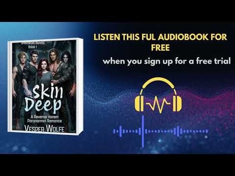 Skin Deep by Vesper Wolfe | Paranormal Reverse Harem Romance Audiobook