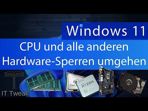 Windows 11 Installation - CPU und alle anderen Sperren umgehen (bei inkompatibler Hardware)