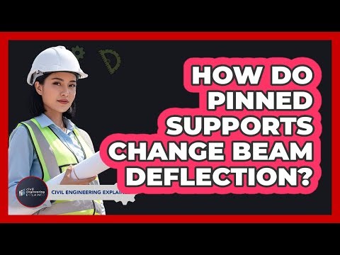 How Do Pinned Supports Change Beam Deflection?