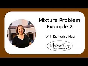 Mixture Problem Example 2 | Use a Chart to Organize