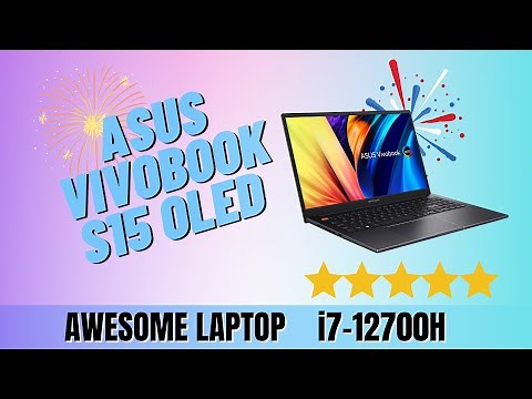 Asus Vivobook S15 OLED 12th Gen Intel Core Evo Full Review