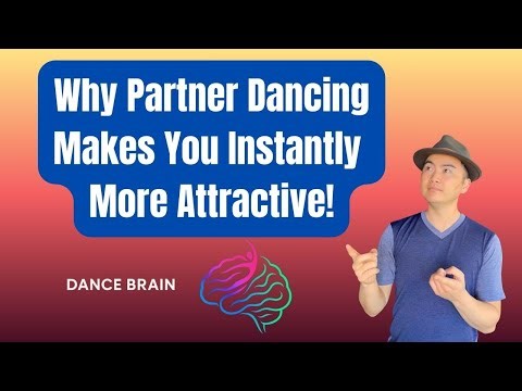 Why Partner Dancing Makes You Instantly More Attractive!