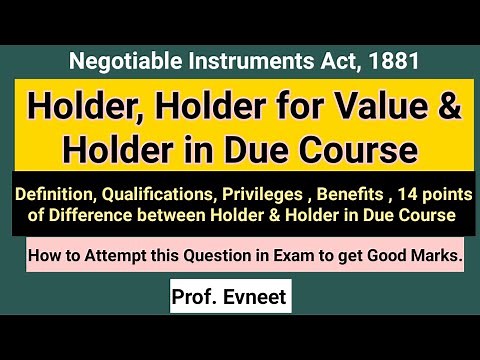 Holder and Holder in Due Course - Privileges | Difference between Holder and Holder in Due Course