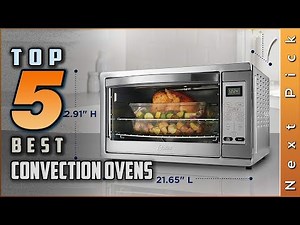 Top 5 Best Convection Ovens Reviews in 2024