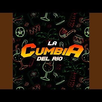 La Cumbia del Río