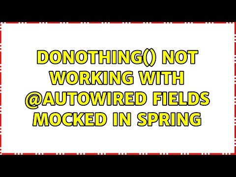 doNothing() not working with @Autowired fields mocked in Spring