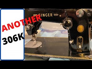 ANOTHER SINGER 306K SEWING MACHINE