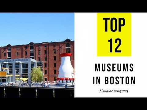 TOP 12. Best Museums in Boston, Massachusetts