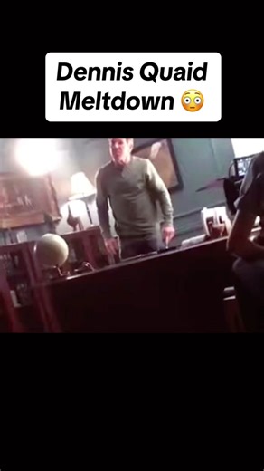 Dennis Quaid Major Meltdown Caught on Camera