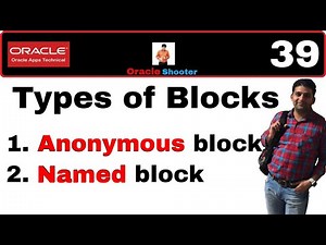 Apps Technical 39: Block in PLSQL and it's sections and anonymous block and named block