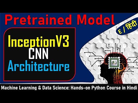 InceptionV3 CNN Architecture Explain In Hindi | Object Detection | Computer Vision | Deep Learning