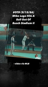 #OTD (9/15/86) Mike Laga crushes a foul ball out of Busch Stadium II - video via MLB | Cardinals Nation 24/7