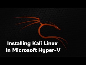 Installing Kali Linux with GUI in Microsoft Hyper-V Step by Step