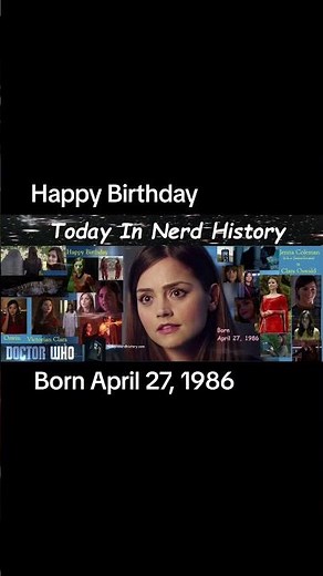 Happy birthday Jenna Coleman, born April 27, 1986.