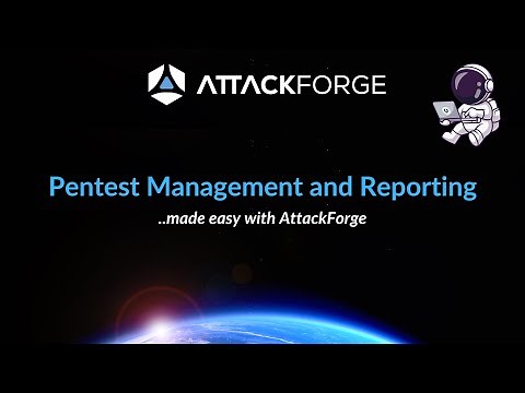 Introduction to AttackForge for Pentest Management and Reporting
