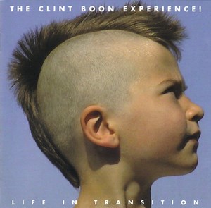 The Clint Boon Experience - Life In Transition