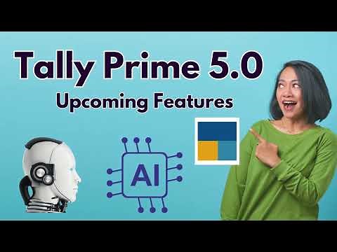 Tally prime 5.0 upcoming Features | Tally Prime latest