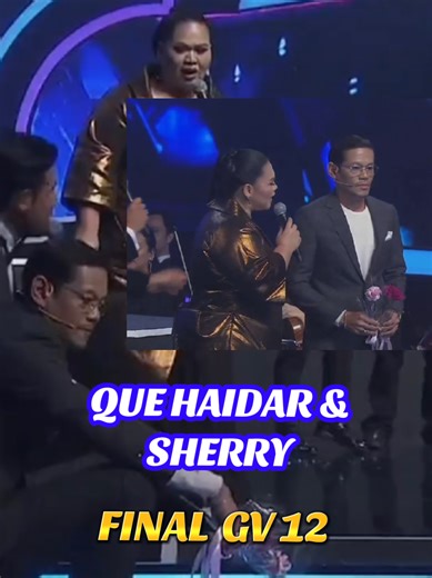 QUE HAIDAR & SHERRY - Final GV 12 #GEGARVAGANZA2025