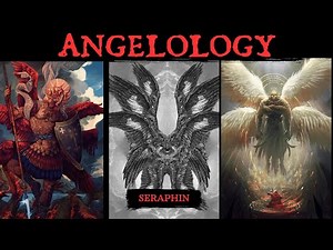 The Hierarchy of ANGELS - Angelology Explained