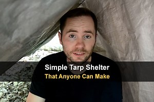 Simple Tarp Shelter That Anyone Can Make