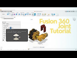 Fusion 360 Joint Tutorial