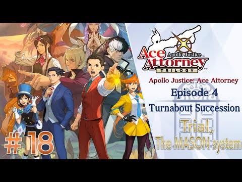 Apollo Justice Trilogy ~ Apollo Justice: Ace Attorney #18 ~ Turnabout Succession (Part 6)