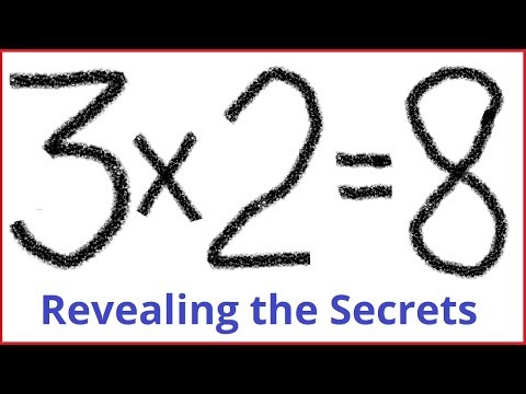 3 × 2 = 8 | Revealing the Secrets | Breaking the rules of Mathematics