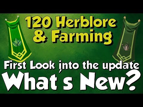 New! First Look into 120 Herblore & Farming! [Runescape 3] What's New?