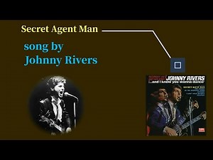 Johnny Rivers - Secret Agent Man. with lyrics