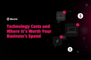 Technology Costs & Where It's Worth Your Business's Spend