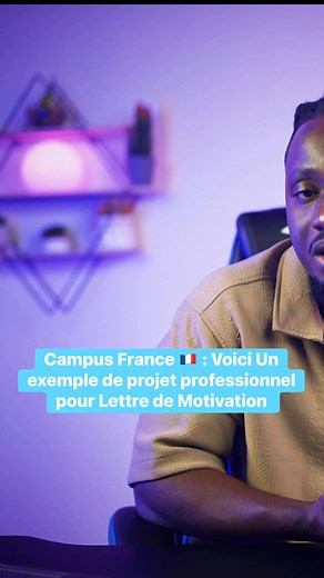Campus France 🇫🇷 : Voici Un exemple de projet professionnel pour Lettre de Motivation #Pourtoi #CampusFrance | Kodjane Edi