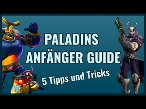 5 Tipps und Tricks - PALADINS ANFÄNGER GUIDE