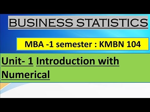 Business Statistics MBA 1st Sem Unit 1st full revision with numerical