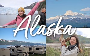 阿拉斯加9天8晚夏季旅行VLOG | 房车体验 | 出海钓鱼 | 冰川 | Denali国家公园 | Zipline高空滑索