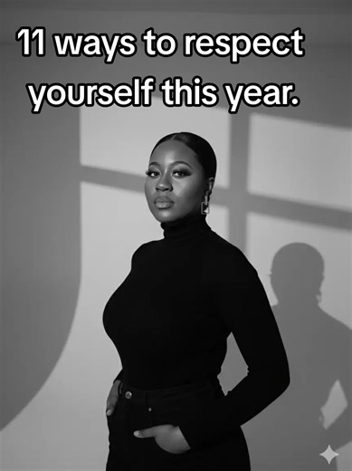 11 ways to respect yourself save it, Rewatch it, live it! #fyp #foryou #mindsettiktok #lifelessons