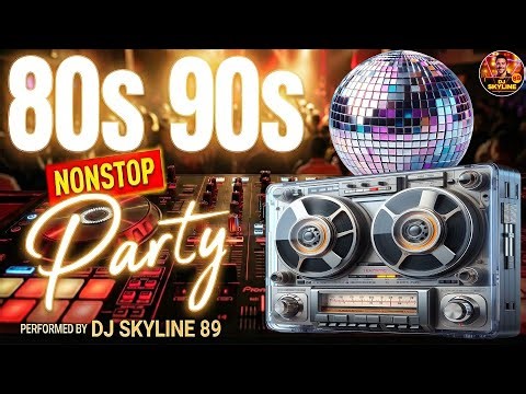 Nonstop Dance Party Mix | Legendary 80s & 90s Anthems Remixed | DJ Skyline 89 Extended Mix