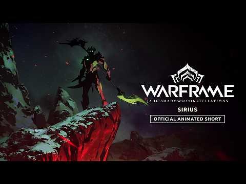 Warframe | SIRIUS: Jade Shadows: Constellations - Official Animated Short