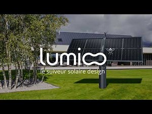 Découvrez le tracker solaire Lumioo