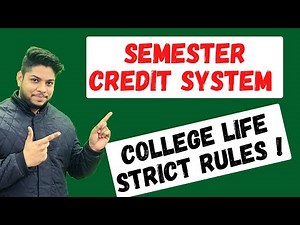 Semester Credit system in college Universities college life strict rules