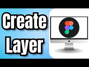 How To Create Layer In Figma - Full Guide